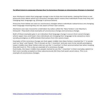 To what extent is language change due to conscious changes or ...