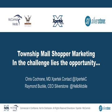 Mobile First Township Shopper Marketing with @SilverstoneLive