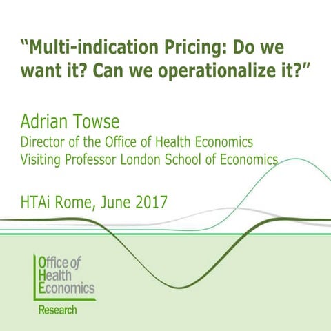Multi-indication Pricing: Do we want it? Can we Personalize it?