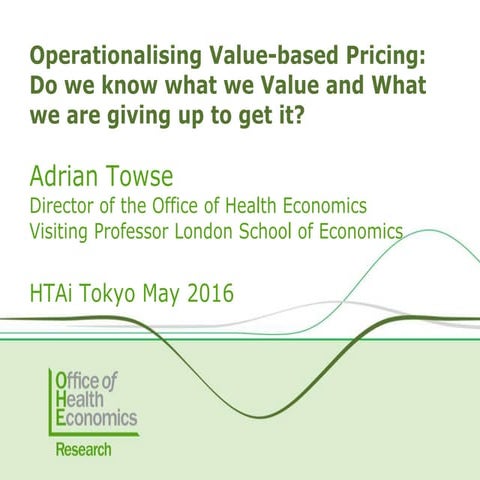 Operationalising Value-based Pricing: Do we know what we value and what we ar...