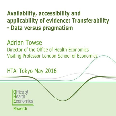 Availability, accessibility and applicability of evidence: Transferability - ...