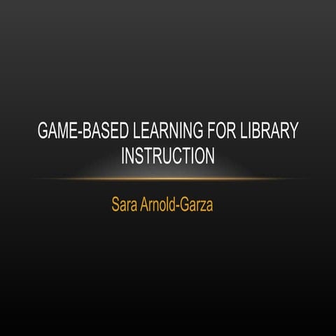 Game-based Learning for Library Instruction