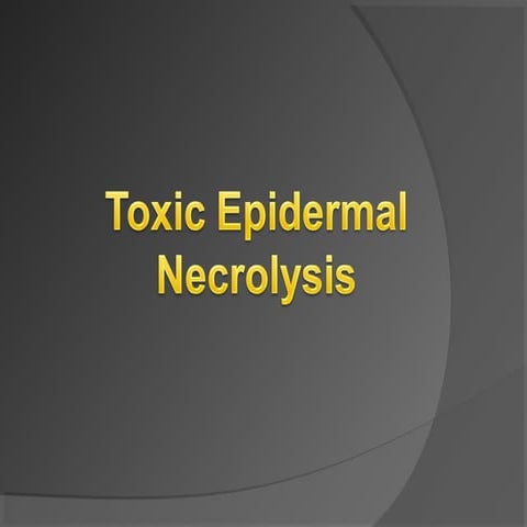 Toxic Epidermal Necrolysis