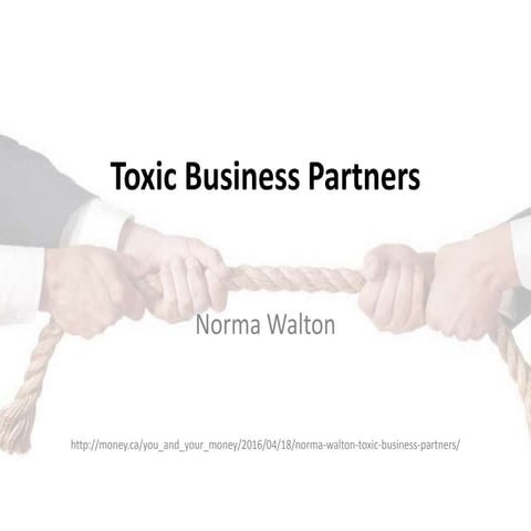Norma Walton, Toxic business partners