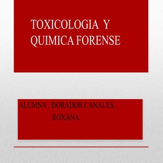 Toxicologia   y  quimica forence