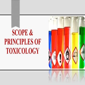 Toxicology- Scope and Principles
