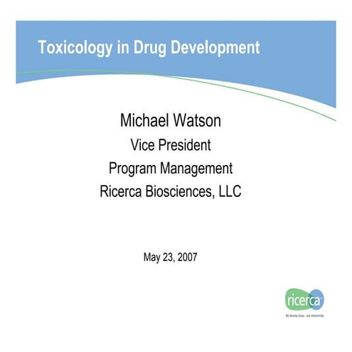 Toxicology in Drug Development