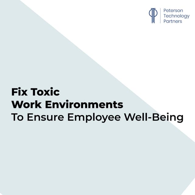 Fix Toxic Work Environments to Ensure Employee Well-Being | PDF