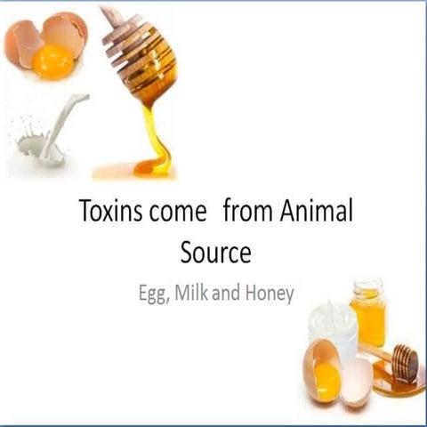 Toxins comes from Animal source. food toxicity