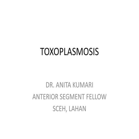 Toxoplasmosis