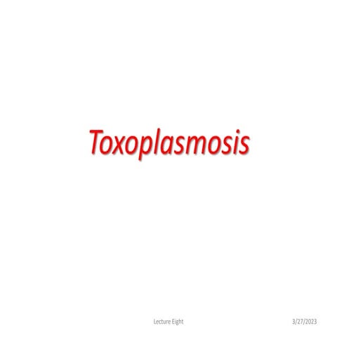Toxoplasmosis.pptx