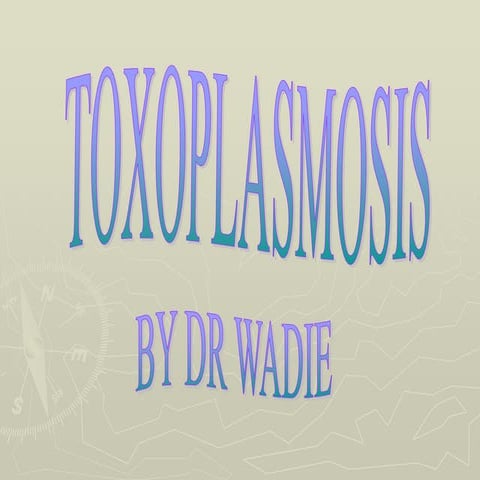 TOXOPLASMOSIS.ppt