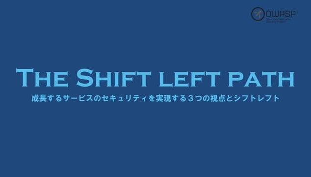The Shift Left Path and OWASP