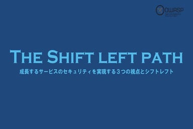 The Shift Left Path and OWASP