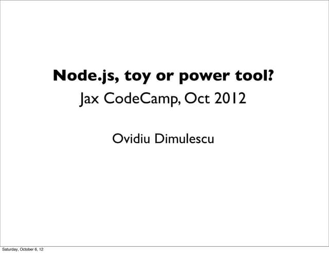 Node.js, toy or power tool?