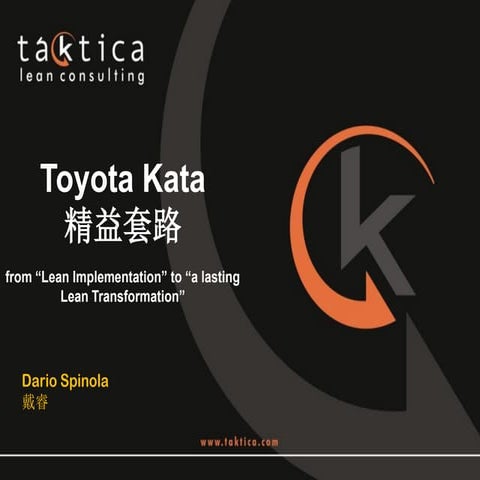 Toyota Kata -  from "Lean Implementation" to a "lasting Lean Transformatio…