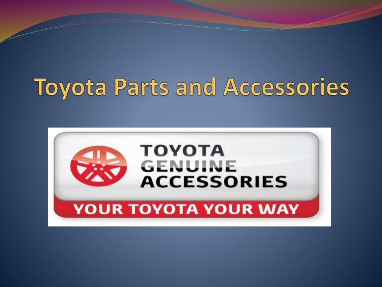 Toyota Parts and Accessories