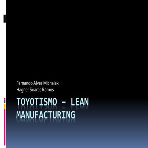Toyotismo – lean manufact