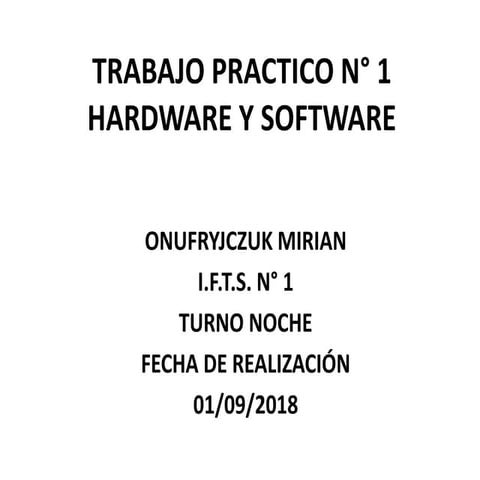 Taller de informática tp 1. hardware y software | PPTX