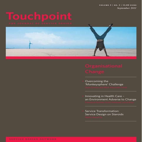 Touchpoint article: Service Prototyping in Action! www.service-design-network...