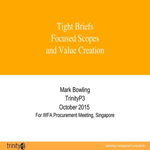 WFA Sourcing Forum: Tight Briefs, Focused Scopes and Value Creation