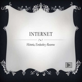 La Historia de Internet