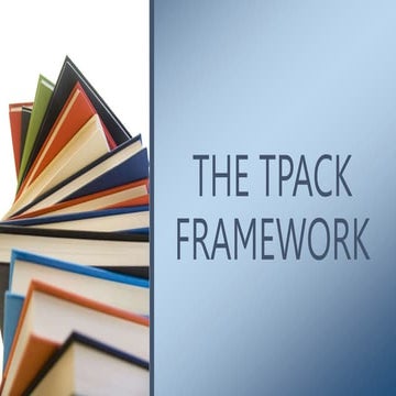 TECHNOLOGICAL PEDAGOGICAL CONTENT KNOWLEDGE (TPACK) | PPTX