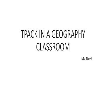TPACK IN A GEOGRAPHY CLASSROOM.pptx