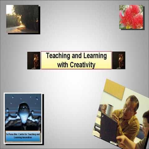 Thoughts around Creativity in Education and the Potential of ICT Enhanced Lea...