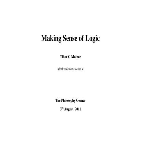 "Making sense of LOGIC" by Tibor Molnar