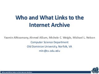 Who and What Links to the Internet Archive