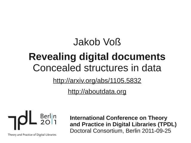 Revealing digital documents - concealed structures in data