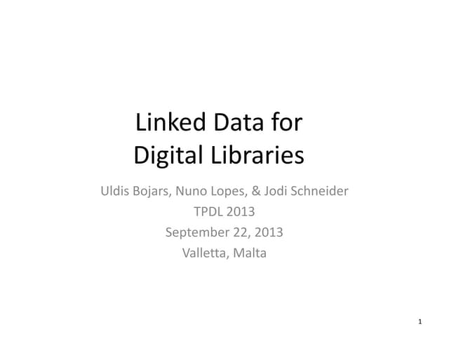 TPDL2013 tutorial linked data for digital libraries 2013-10-22