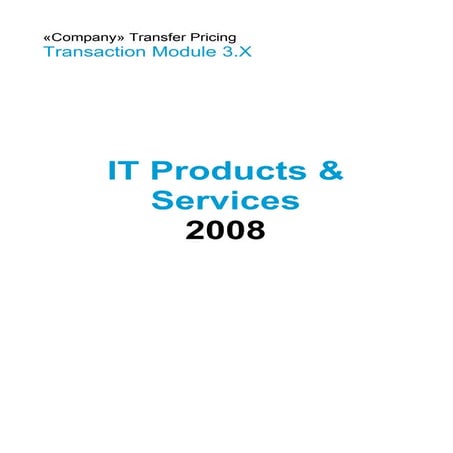 Transfer pricing documentation for tax purposes of IT services for an interna...