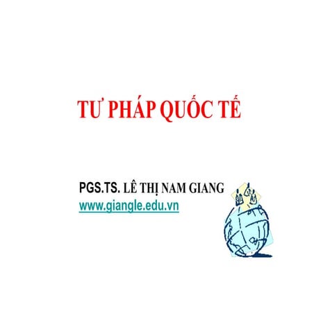 Tư pháp quốc tế pgs.ts. lê thị nam giang