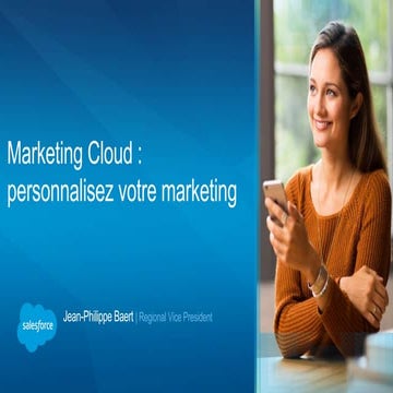 Marketing Cloud : personnalisez votre marketing