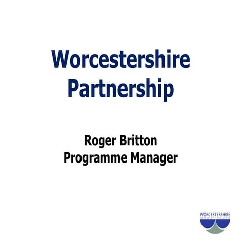 Worcestershire Total Place presentation