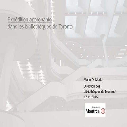 Expédition apprenante dans les nouvelles bibliothèques de Toronto