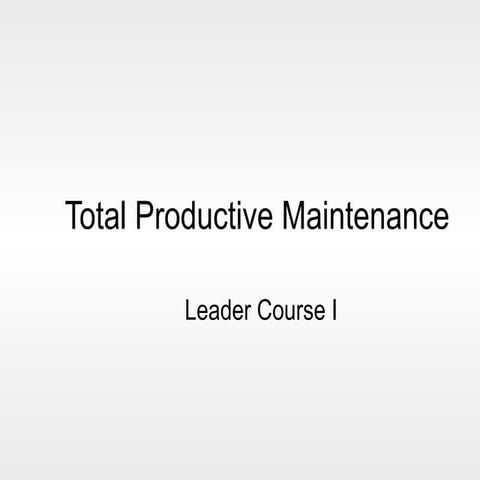 TPMLEADE to gain knowledge of Total .ppt