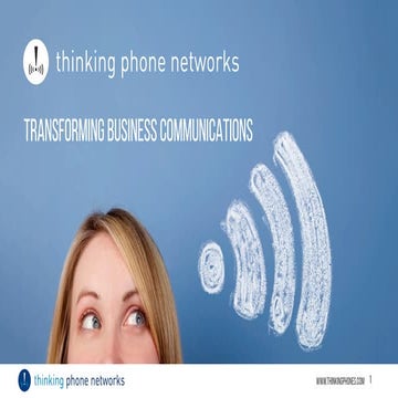 Unified Communications Introduction to Thinking Phone Networks