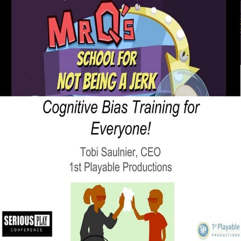 Tobi Saulnier - Cognitive Bias Training Game Valuable for Everything from Law...