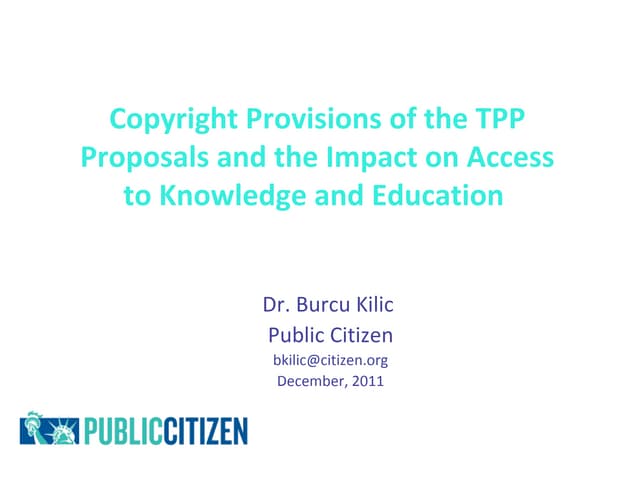 Copyright Provisions of the TPP proposals and the Impact on Access to Knowled...
