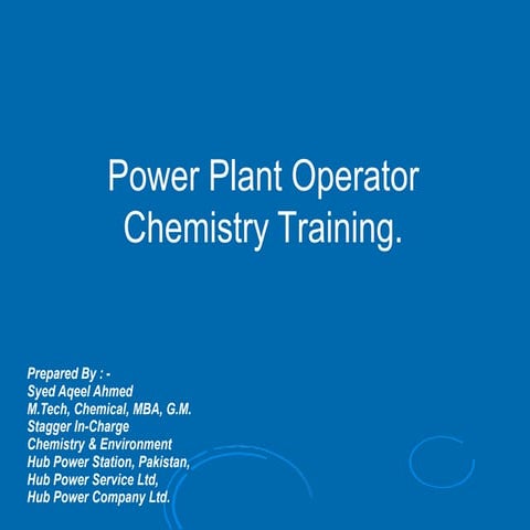 Basic Thermal Power Plant Chemistry, for Operational Staff.