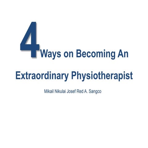 4 Ways to Become an Extraordinary Physiotherapist