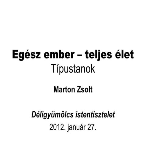 Marton Zsolt: Típustanok