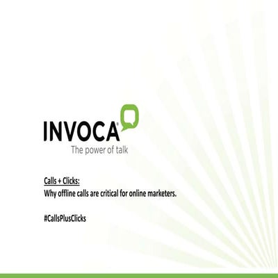 Calls + Clicks: Why Offline Calls are Critical for Online Marketers