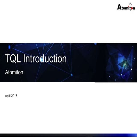 TQL - an IoT application platform