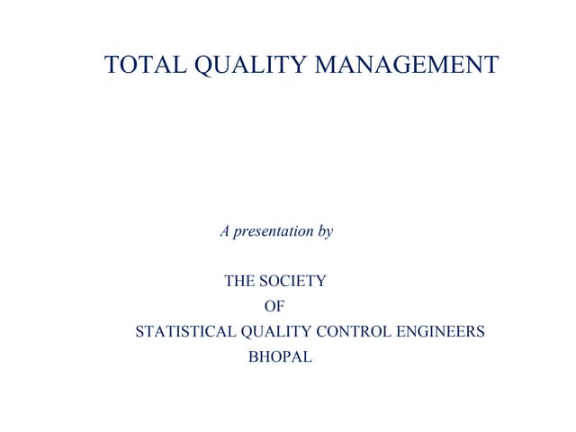 TOTAL QUALITY  MANAGEMENT
