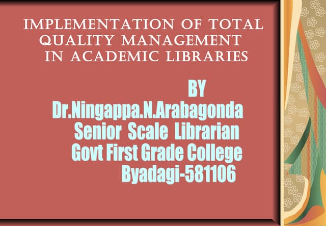 Total quality of management in libraries