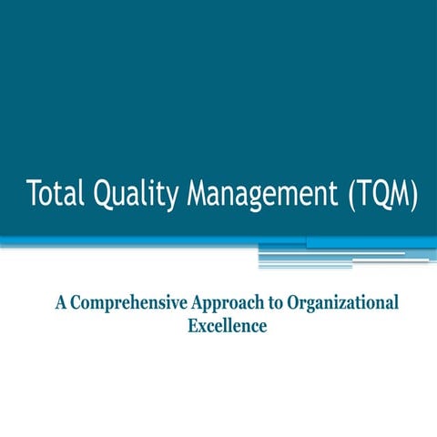 Total Quality Management: It is a management tool